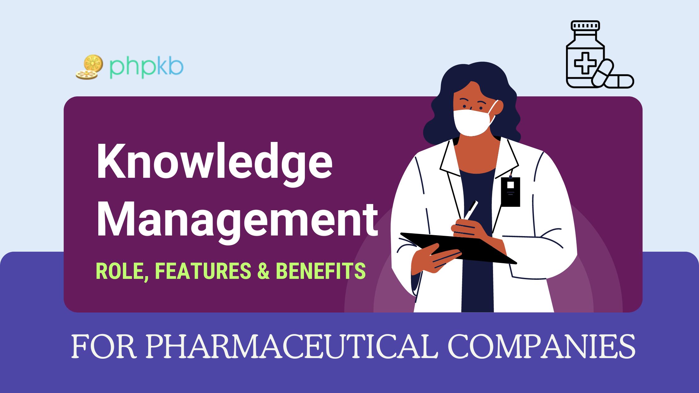 Pharma　Knowledge　In　System　Management　of　Role　Industry